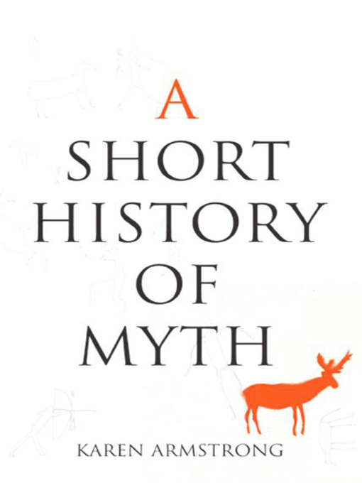 Title details for A Short History of Myth by Karen Armstrong - Available